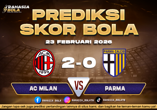 Prediksi Skor Bola AC Milan vs Parma 23 Februari 2026 1
