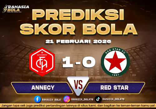 Prediksi Skor Bola Annecy vs Red Star 21 Februari 2026