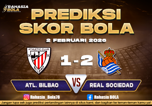Prediksi Skor Bola Ath.Bilbao vs Real Sociedad 2 Februari 2026