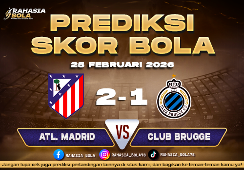 Prediksi Skor Bola Atl. Madrid vs Club Brugge 25 Februari 2026
