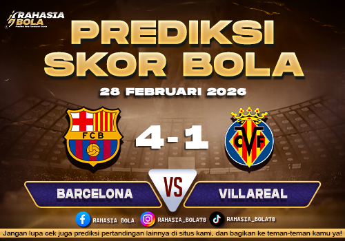 Prediksi Skor Bola Barcelona vs Villarreal 28 Februari 2026