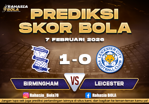 Prediksi Skor Bola Birmingham vs Leicester 7 Februari 2026