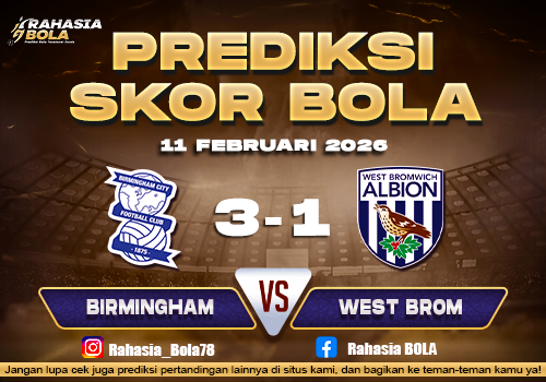 Prediksi Skor Bola Birmingham vs West Brom 11 Februari 2026
