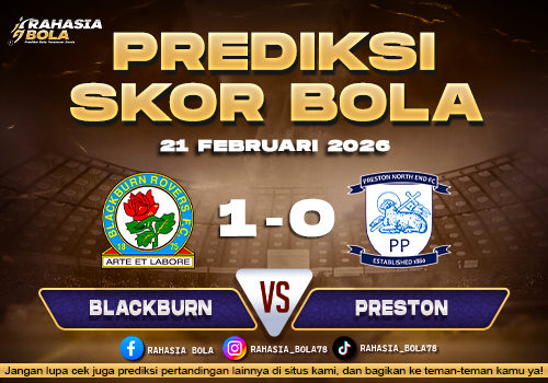 Prediksi Skor Bola Blackburn vs Preston 21 Februari 2026