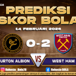 Prediksi Skor Bola Burton Albion vs West Ham 14 Februari 2026