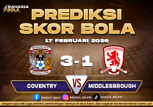 Prediksi Skor Bola Coventry vs Middlesbrough 17 Februari 2026