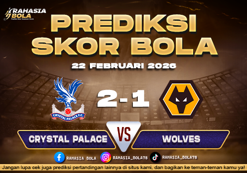 Prediksi Skor Bola Crystal Palace vs Wolves 22 Februari 2026