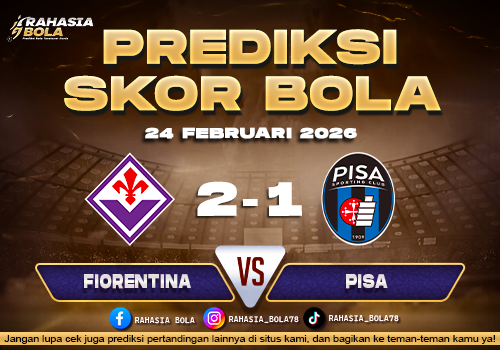 Prediksi Skor Bola Fiorentina vs Pisa 24 Februari 2026