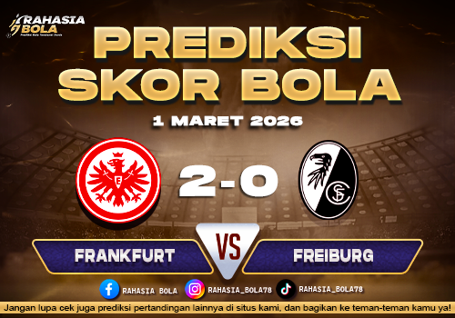 Prediksi Skor Bola Frankfurt vs Freiburg 1 Maret 2026