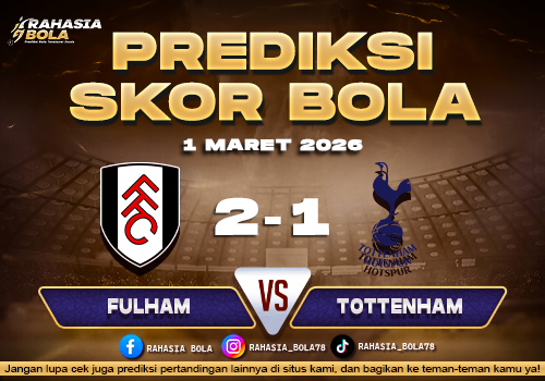 Prediksi Skor Bola Fulham vs Tottenham 1 Maret 2026