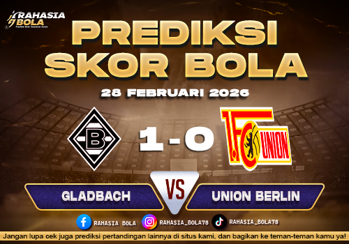 Prediksi Skor Bola Gladbach vs Union Berlin 28 Februari 2026