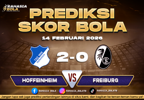 Prediksi Skor Bola Hoffenheim vs Freiburg 14 Februari 2026