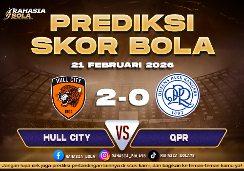 Prediksi Skor Bola Hull City vs QPR 21 Februari 2026