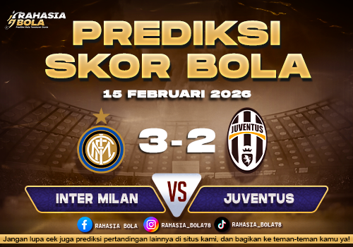 Prediksi Skor Bola Inter Milan vs Juventus 15 Februari 2026