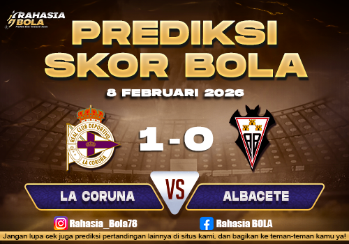 Prediksi Skor Bola La Coruna vs Albacete 8 Februari 2026