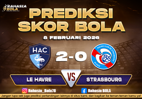Prediksi Skor Bola Le Havre vs Strasbourg 8 Februari 2026