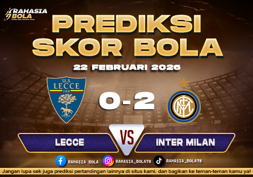 Prediksi Skor Bola Lecce vs Inter Milan 22 Februari 2026