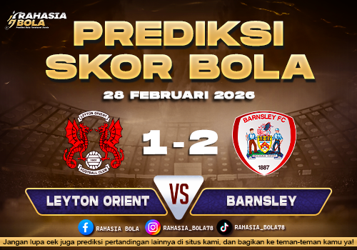 Prediksi Skor Bola Leyton Orient vs Barnsley 28 Februari 2026