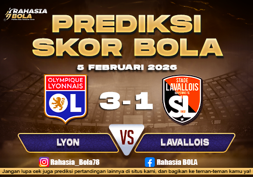 Prediksi Skor Bola Lyon vs Lavallois 5 Februari 2026