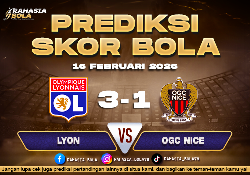 Prediksi Skor Bola Lyon vs Nice 16 Februari 2026