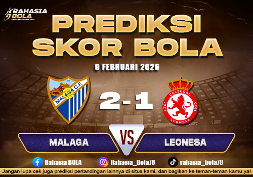 Prediksi Skor Bola Malaga vs Leonesa 9 Februari 2026