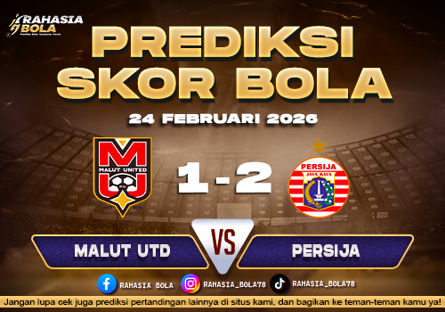 Prediksi Skor Bola Malut Utd vs Persija 24 Februari 2026