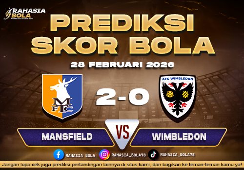 Prediksi Skor Bola Mansfield vs Wimbledon 28 Februari 2026