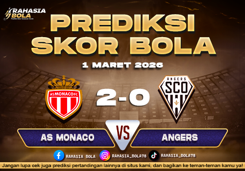Prediksi Skor Bola Monaco vs Angers 1 Maret 2026