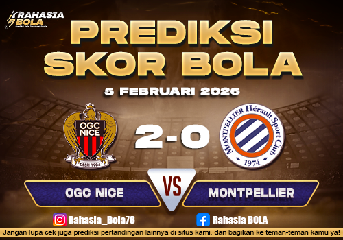 Prediksi Skor Bola Nice vs Montpellier 5 Februari 2026