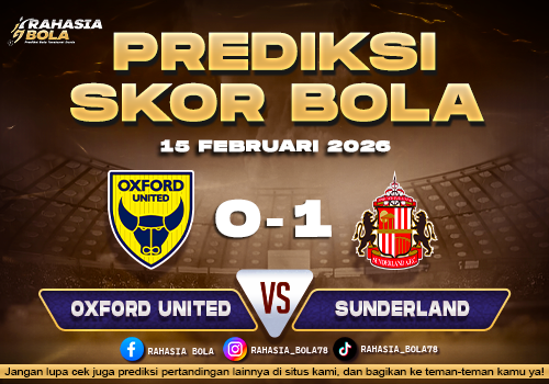 Prediksi Skor Bola Oxford vs Sunderland 15 Februari 2026