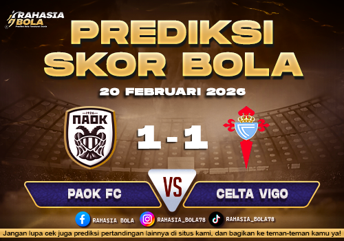 Prediksi Skor Bola PAOK vs Celta Vigo 20 Februari 2026