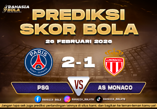 Prediksi Skor Bola PSG vs Monaco 26 Februari 2026