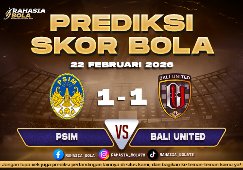 Prediksi Skor Bola PSIM vs Bali Utd 22 Februari 2026