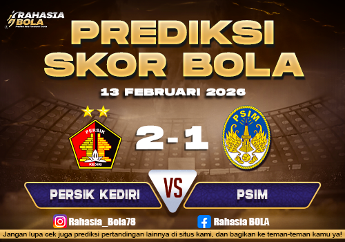 Prediksi Skor Bola Persik vs PSIM 13 Februari 2026