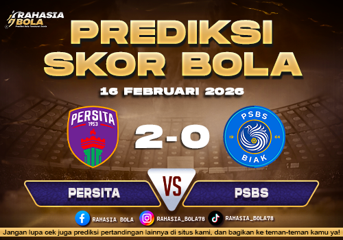 Prediksi Skor Bola Persita vs PSBS Biak 16 Februari 2026