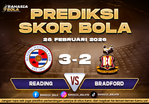 Prediksi Skor Bola Reading vs Bradford 28 Februari 2026