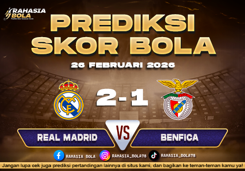 Prediksi Skor Bola Real Madrid vs Benfica 26 Februari 2026