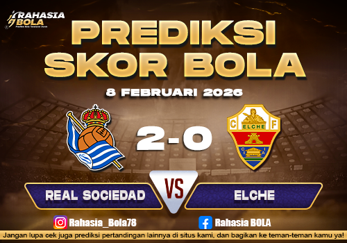 Prediksi Skor Bola Real Sociedad vs Elche 8 Februari 2026