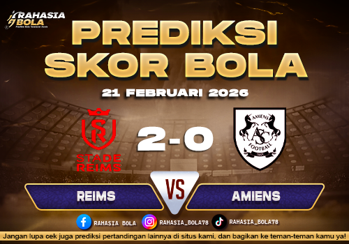 Prediksi Skor Bola Reims vs Amiens 21 Februari 2026