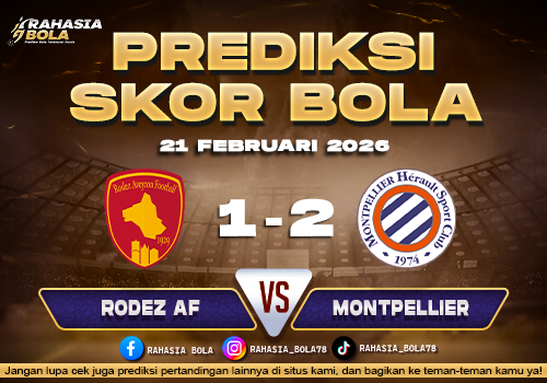Prediksi Skor Bola Rodez AF vs Montpellier 21 Februari 2026