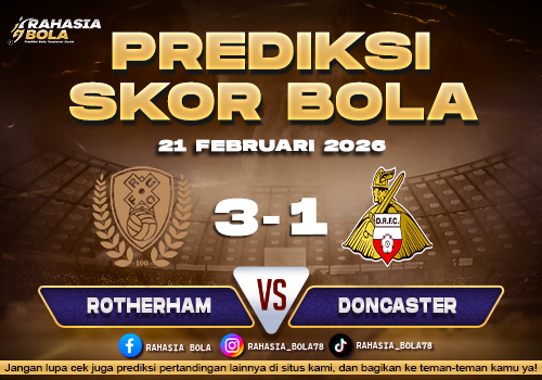 Prediksi Skor Bola Rotherham Utd vs Doncaster 21 Februari 2026