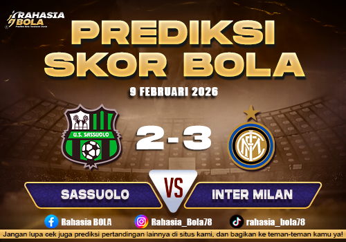 Prediksi Skor Bola Sassuolo vs Inter Milan 9 Februari 2026
