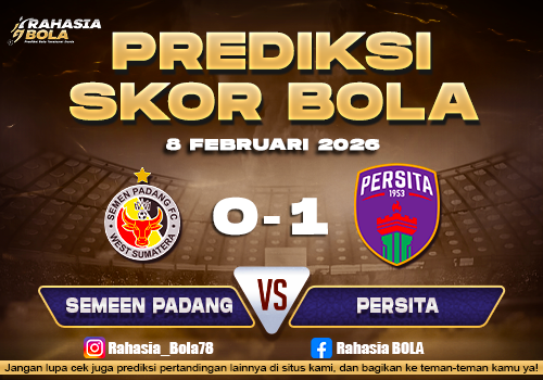 Prediksi Skor Bola Semen Padang vs Persita 8 Februari 2026
