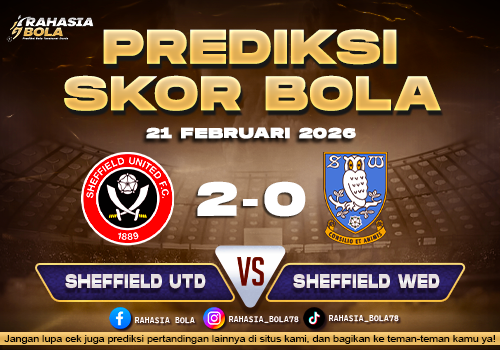 Prediksi Skor Bola Sheffield Utd vs Sheffield Wed 22 Februari 2026