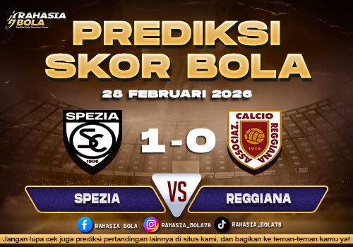 Prediksi Skor Bola Spezia vs Reggiana 28 Februari 2026