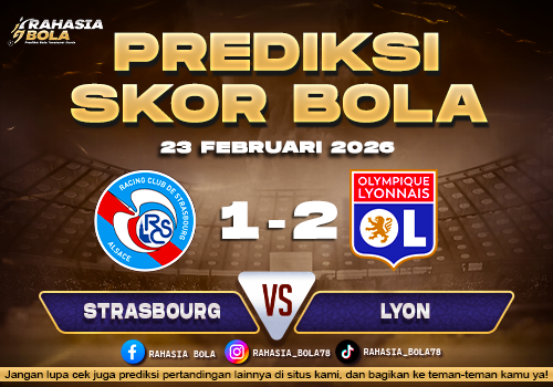 Prediksi Skor Bola Strasbourg vs Lyon 23 Februari 2026