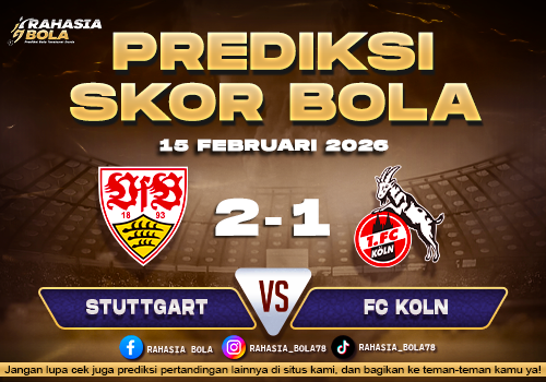 Prediksi Skor Bola Stuttgart vs Koln 15 Februari 2026