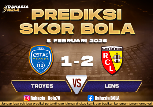 Prediksi Skor Bola Troyes vs Lens 5 Februari 2026