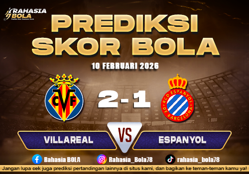 Prediksi Skor Bola Villarreal vs Espanyol 10 Februari 2026