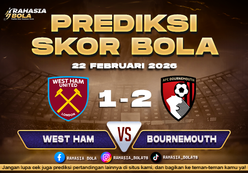 Prediksi Skor Bola West Ham vs Bournemouth 22 Februari 2026